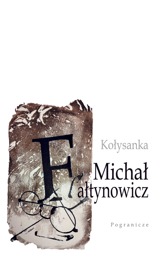Kołysanka, Michał Fałtynowicz