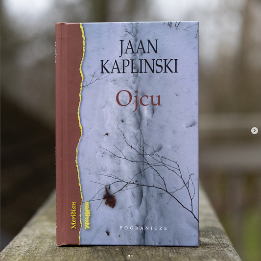 Ojcu, Jaan Kaplinski