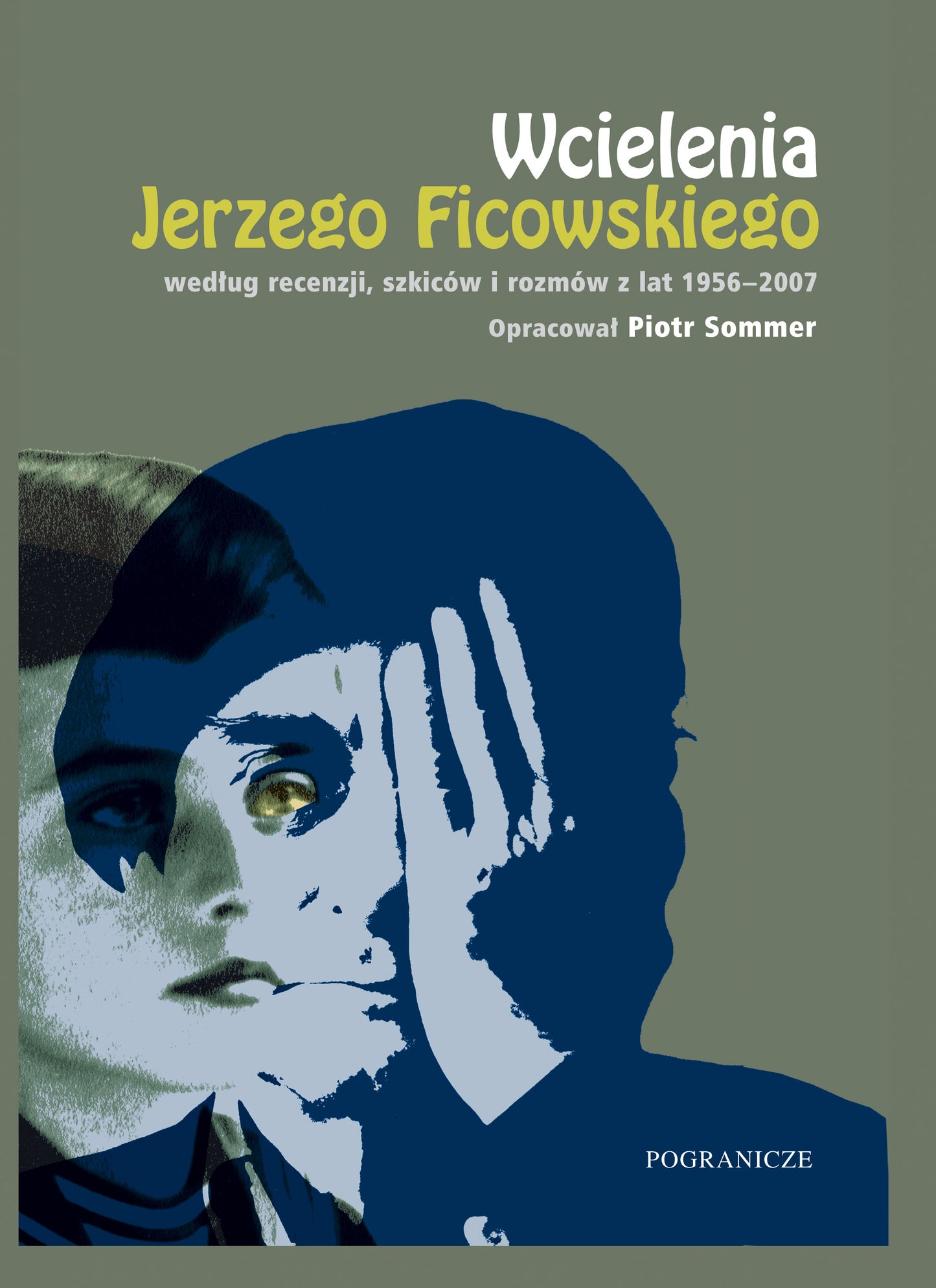 Wcielenia Jerzego Ficowskiego, red. Piotr Sommer