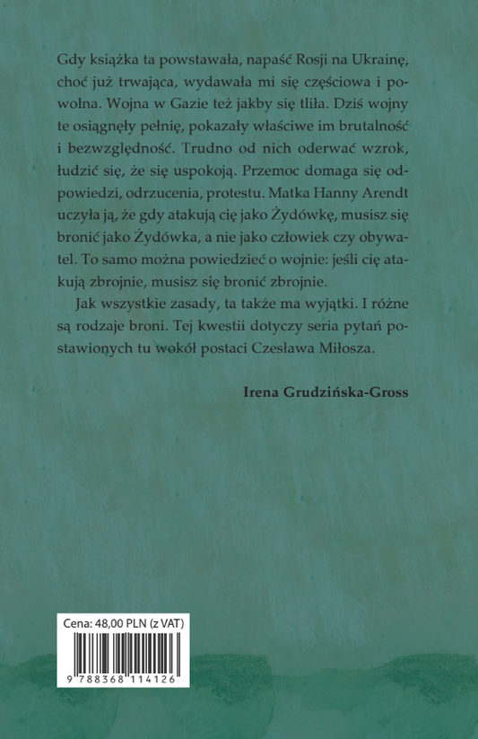 Miłosz i długi cień wojny, Irena Grudzińska-Gross