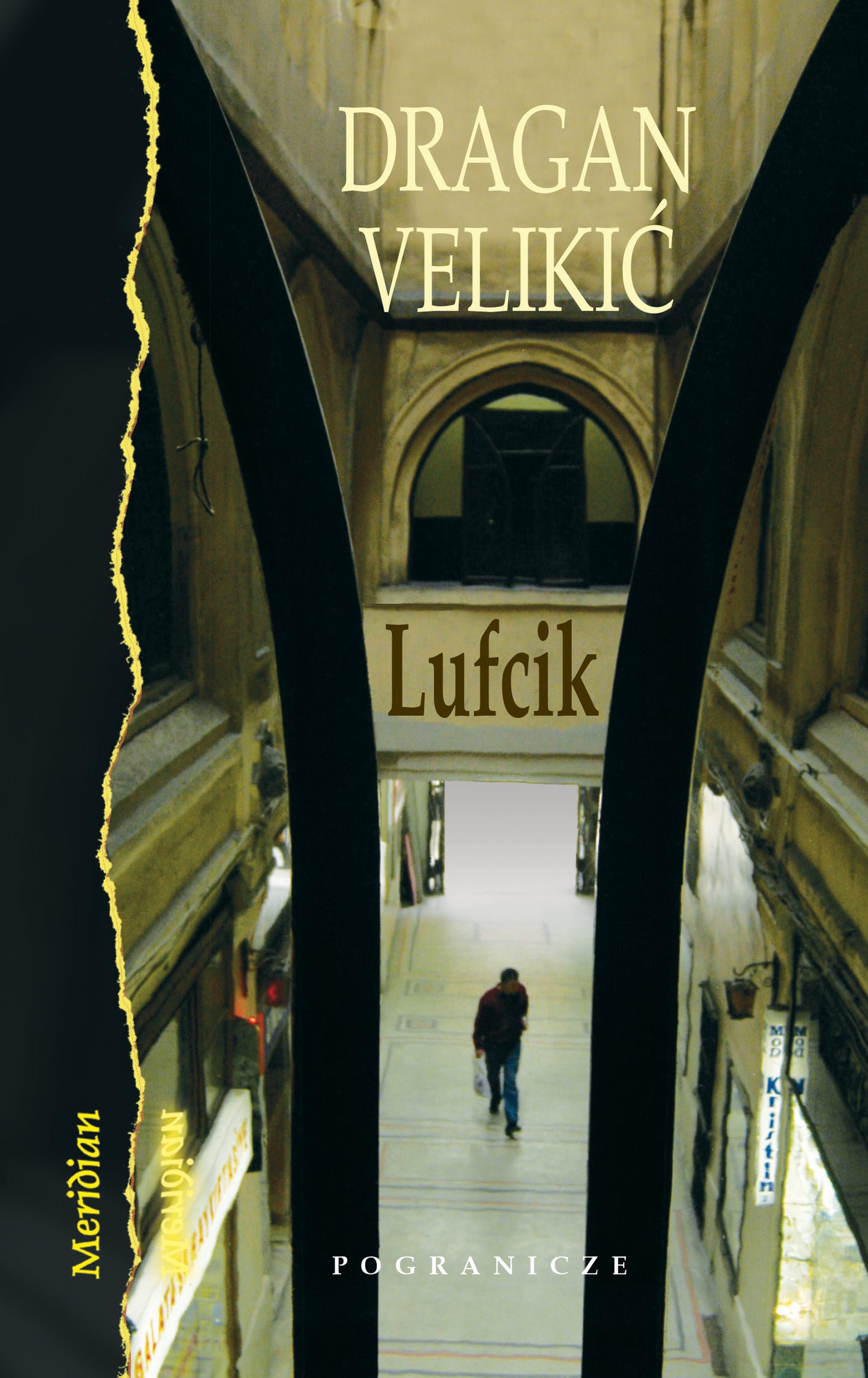 Lufcik, Dragan Velikić