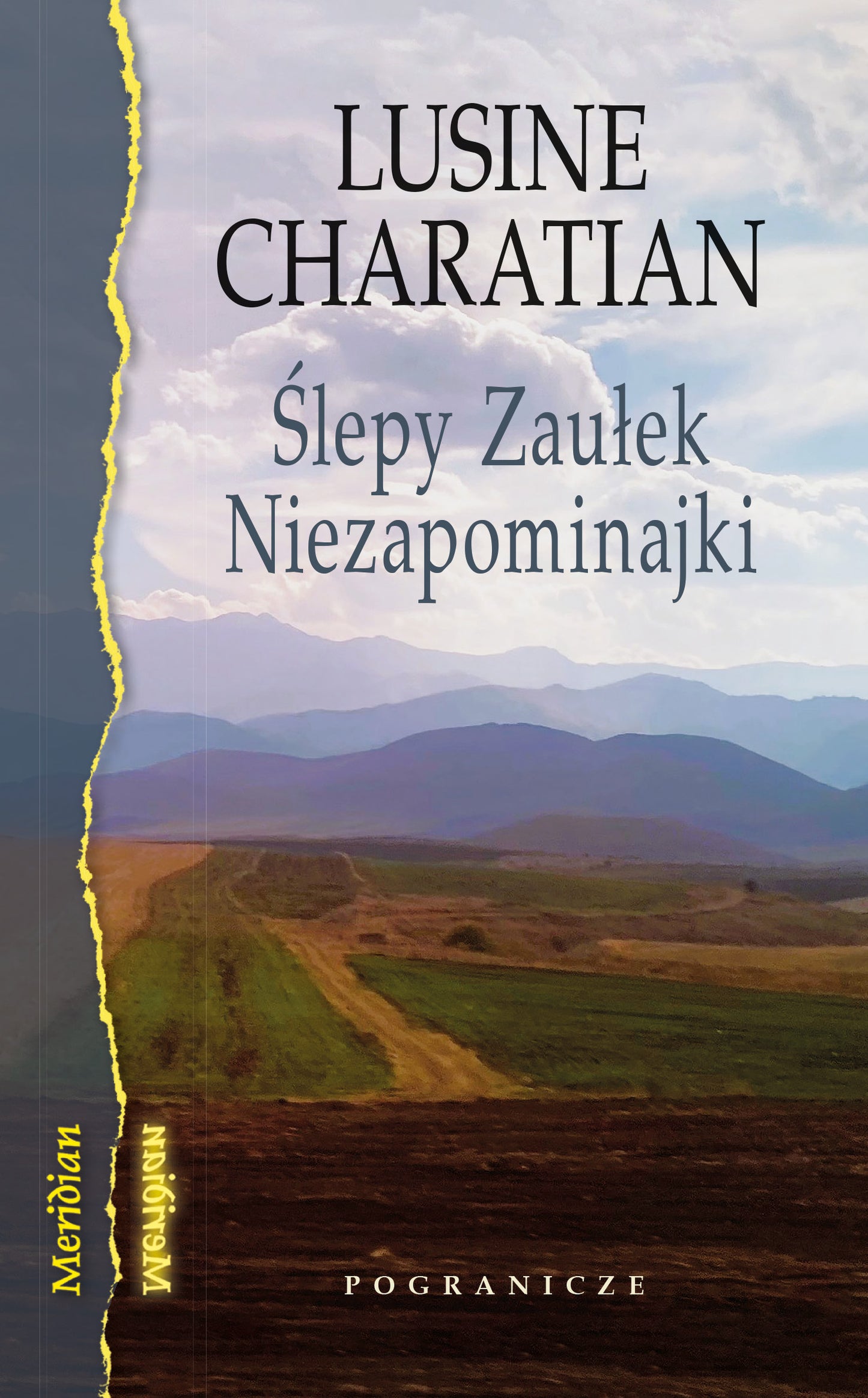 Ślepy zaułek niezapominajki, Lusine Charatian