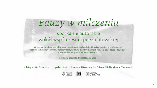 Spotkanie wokół książki "Pauzy w milczeniu. Wybór współczesnej poezji litewskiej" w Warszawie
