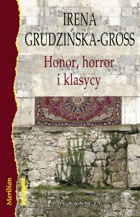 Honor, horror i klasycy, Irena Grudzińska-Gross