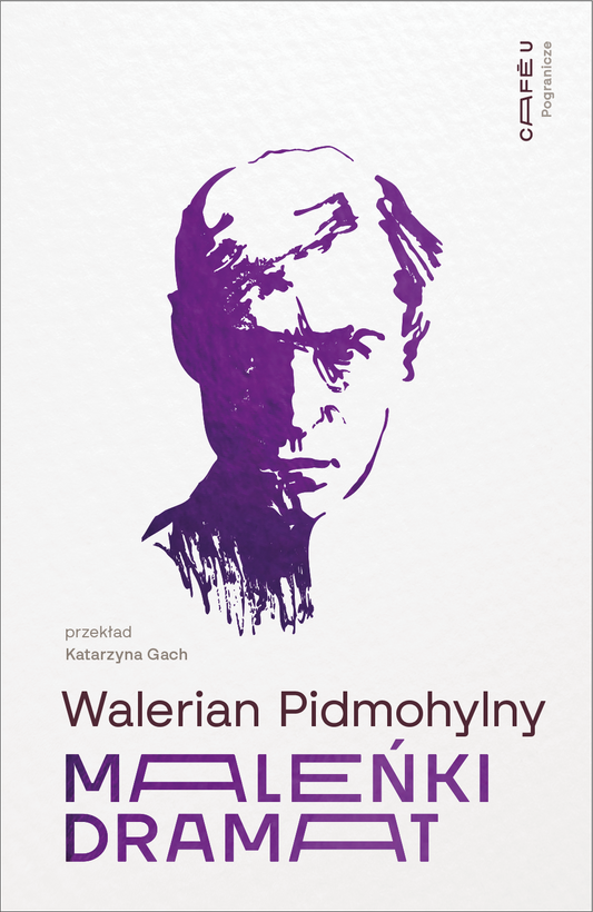 Maleńki dramat, Walerian Pidmohylny
