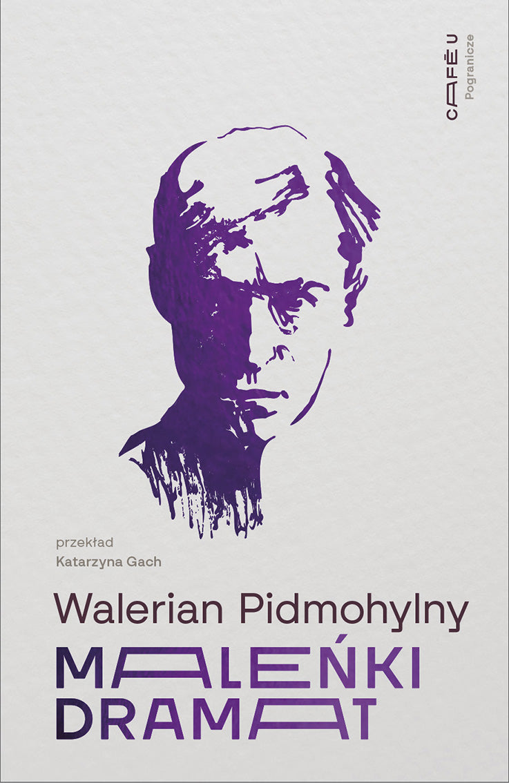 Maleńki dramat, Walerian Pidmohylny