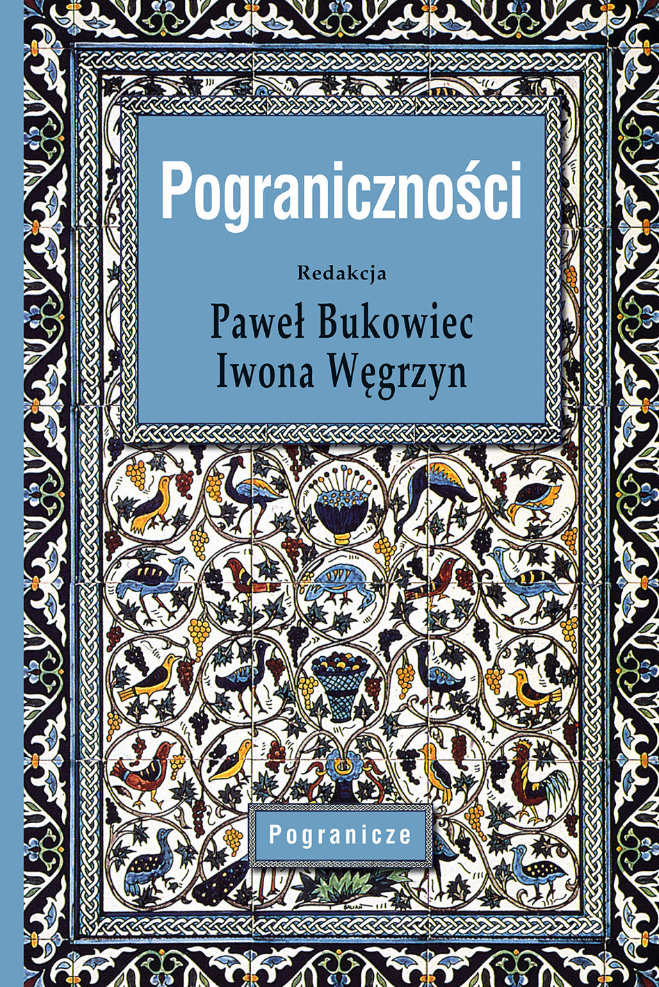 Pograniczności, red. Paweł Bukowiec, Iwona Węgrzyn - ebook