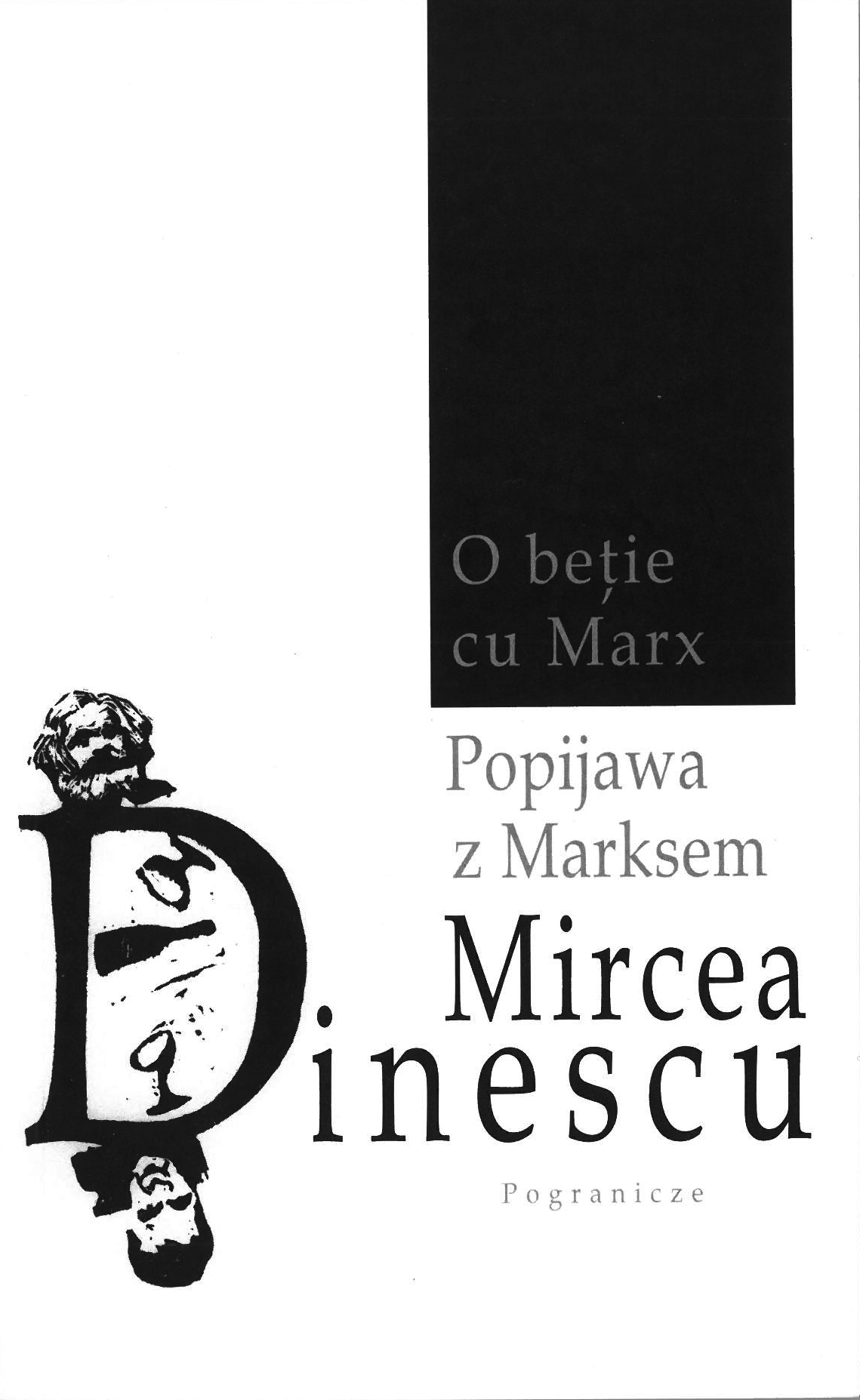 Popijawa z Marksem, Mircea Dinescu (z linorytem)