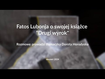 Drugi wyrok, Fatos Lubonja